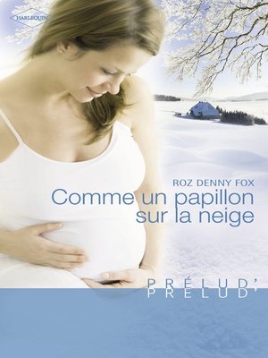 cover image of Comme un papillon sur la neige (Harlequin Prélud')